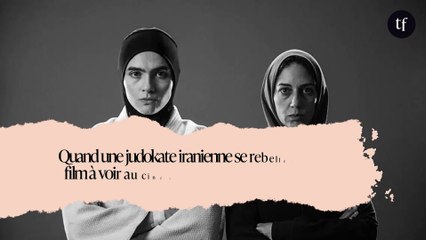 Quand une judokate iranienne se rebelle : pourquoi ce film à voir au cinéma est une vraie claque selon nous