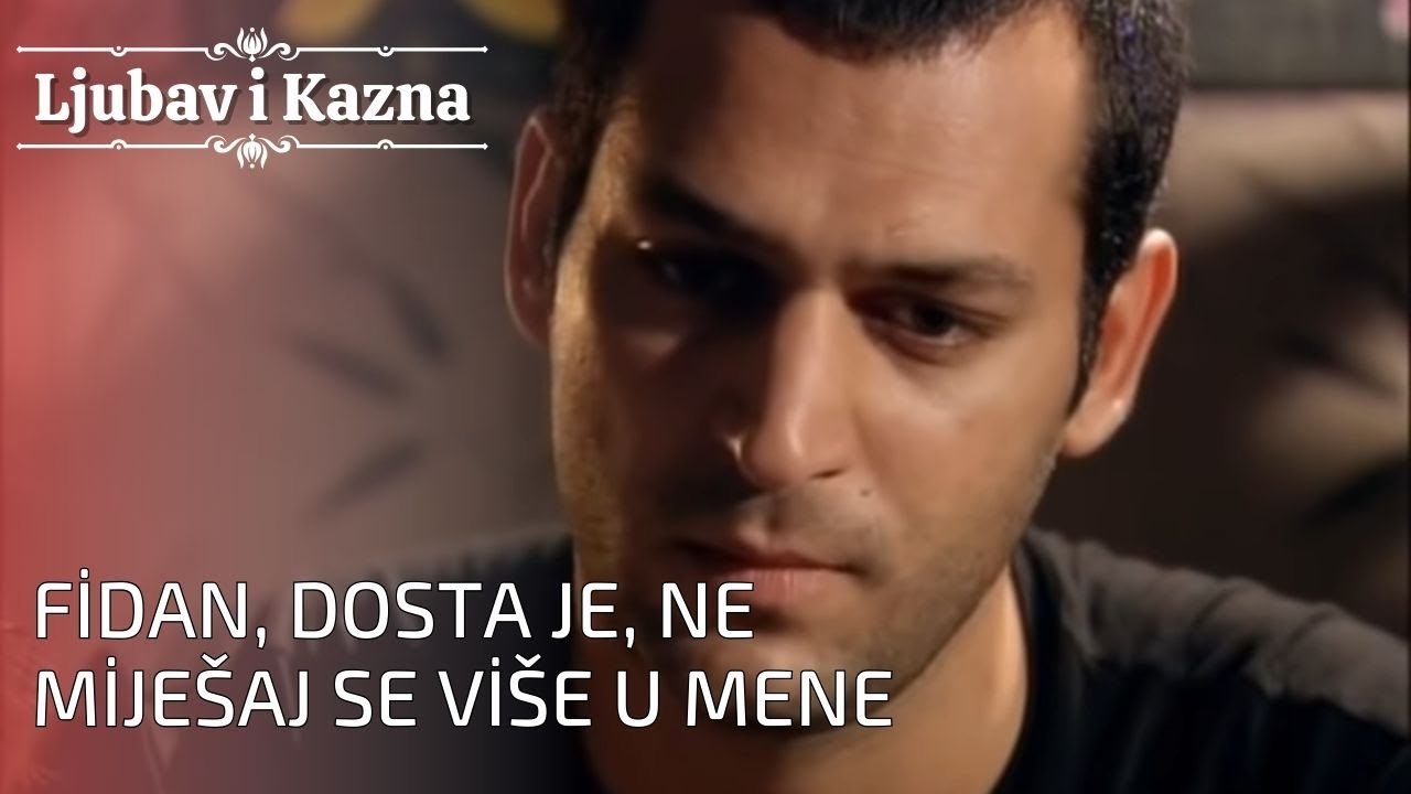 Fidan, dosta je, ne miješaj se više u mene | Ljubav i Kazna - Epizoda 25