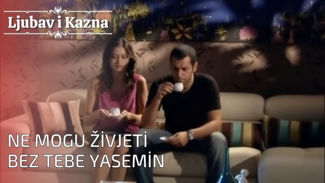 Ne mogu živjeti bez tebe Yasemin | Ljubav i Kazna - Epizoda 25