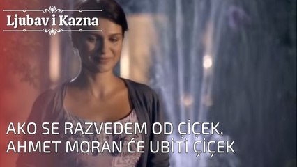 Ako se razvedem od Çiçek, Ahmet Moran će ubiti Çiçek | Ljubav i Kazna - Epizoda 25