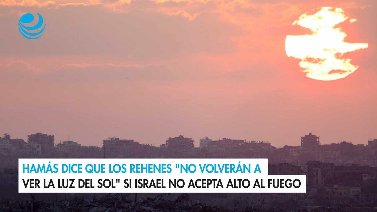 Hamás dice que los rehenes no volverán a ver la luz del sol si Israel no acepta alto al fuego