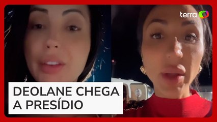 Deolane chega a presídio e irmãs afirmam que aguardam nova decisão judicial