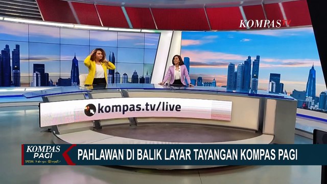 Sajikan Berita Berkualitas Setiap Hari, Inilah 'Pahlawan di Balik Layar' Tayangan Kompas Pagi!