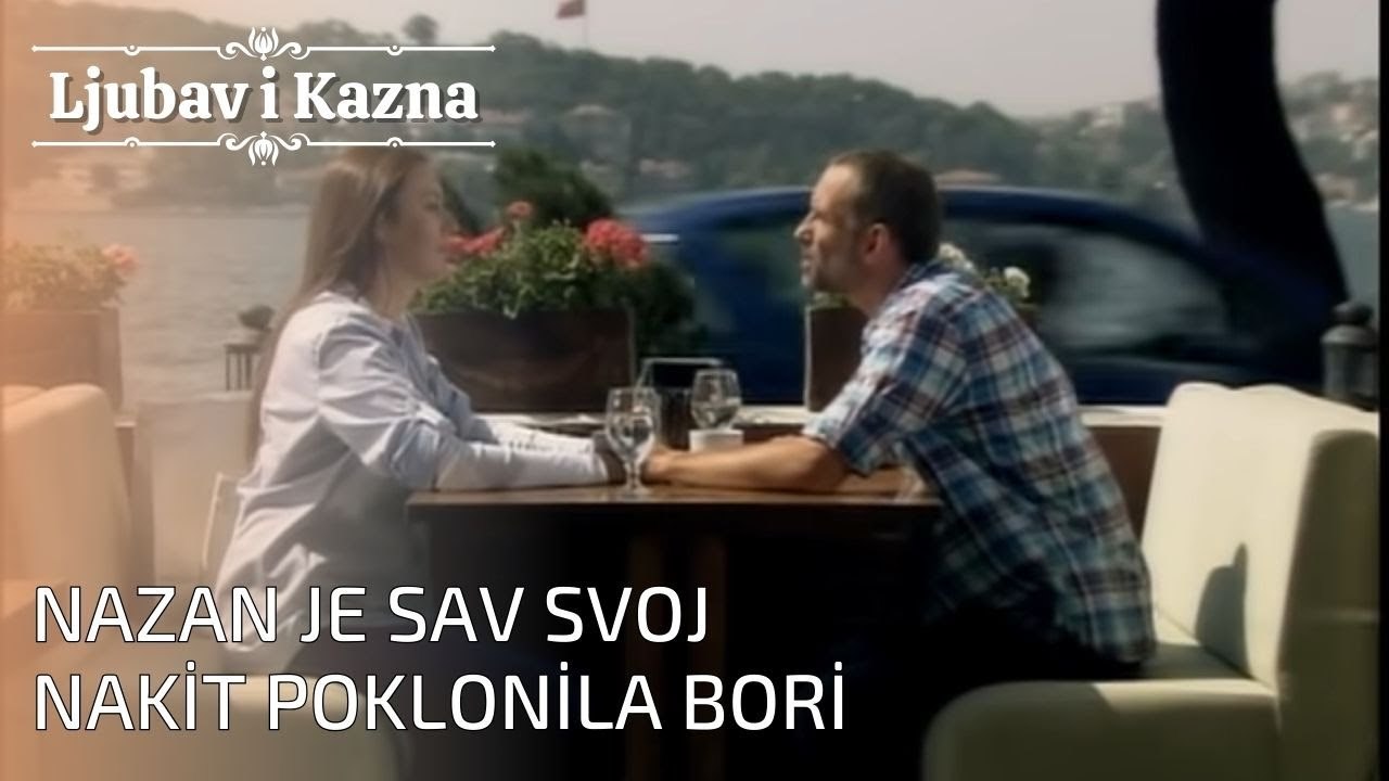 Nazan je sav svoj nakit poklonila Bori | Ljubav i Kazna - Epizoda 26
