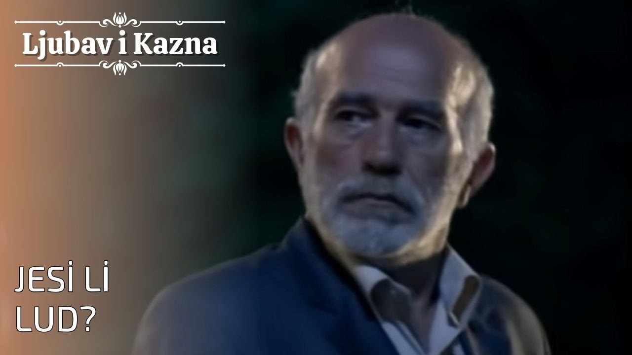 Jesi li lud? | Ljubav i Kazna - Epizoda 26