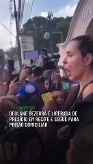 下载视频: Deolane Bezerra é liberada de presídio em Recife e segue para prisão domiciliar