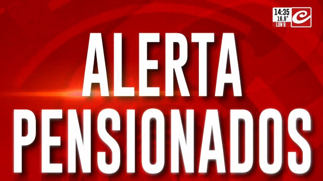 Alerta: el gobierno eliminará más de 120.000 pensiones