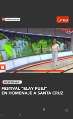 Festival “ELAY PUEJ” en homenaje a Santa Cruz