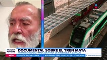 Epigmenio Ibarra habla sobre el documental del Tren Maya