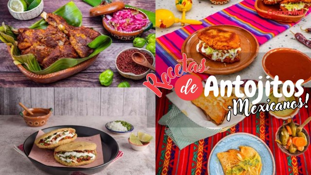 4 recetas de antojitos mexicanos por menos de $100 pesos
