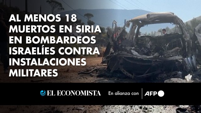 Al menos 18 muertos en Siria en bombardeos israelíes contra instalaciones militares