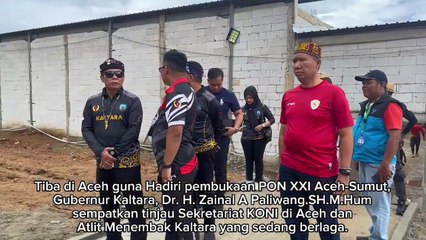 Tiba di Aceh Gubernur Tinjau Atlit Kaltara yang Berlaga di PON