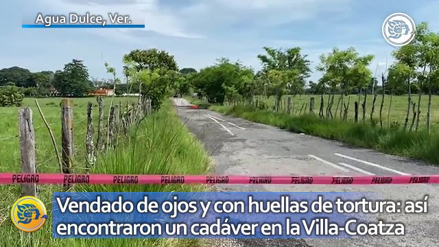 Vendado de ojos y con huellas de tortura: así encontraron un cadáver en la Villahermosa-Coatzacoalcos