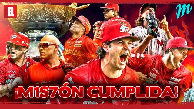 LOS DIABLOS DEL MÉXICO son CAMPEONES después de 10 años