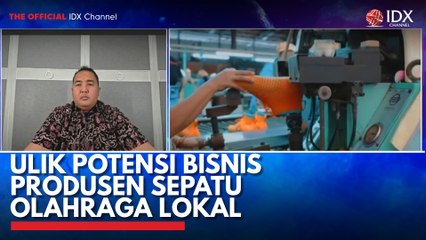 Ulik Potensi Bisnis Produsen Sepatu Olahraga Lokal