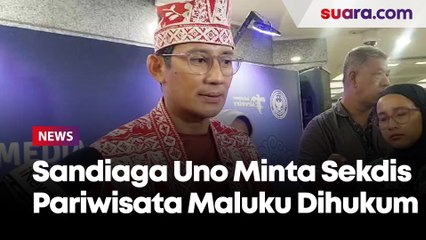 Sandiaga Uno Minta Sekdis Pariwisata Maluku yang Diduga Lecehkan Siswi Magang Diberi Hukuman