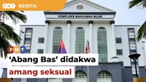 ‘Abang Bas’ didakwa 2 tuduhan amang seksual