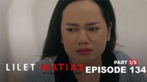 Lilet Matias, Attorney-At-Law: Lilet’s painful memories with Meredith (Episode 134 - Part 1/3)