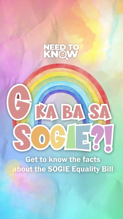 G kaba sa SOGIE?! Get to know the facts about the SOGIE Equality Bill | Need To Know