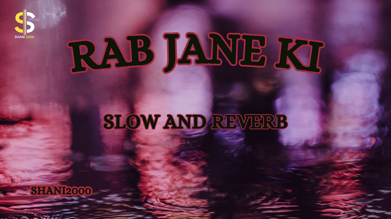 Rab Jane Ki