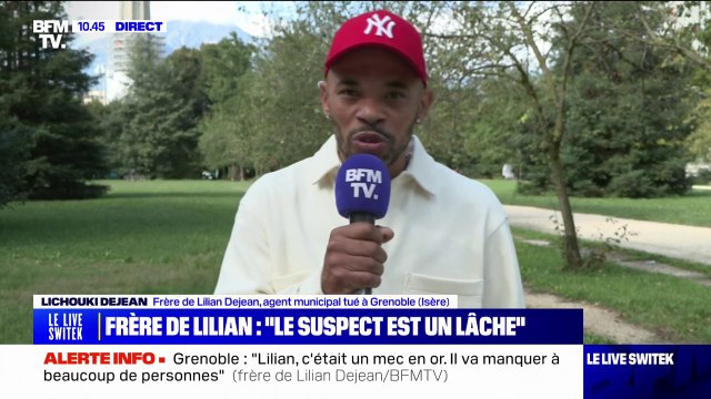 C'est un lâche : Lichouki Dejean, frère de Lilian, l'agent municipal tué à Grenoble, à propos du suspect toujours en fuite