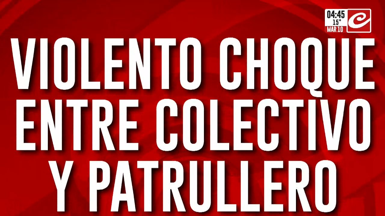 Violento choque entre colectivo y patrullero: hay dos policías heridos