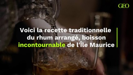 a recette traditionnelle du rhum arrangé, boisson incontournable de l'Île Maurice