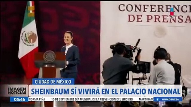 Claudia Sheinbaum sí vivirá en Palacio Nacional