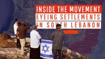 Inside the Movement Eyeing Settlements in South Lebanon