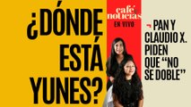 #EnVivo #CaféYNoticias ¬ ¿Dónde está Yunes Márquez? ¬ PAN y Claudio X. piden que 