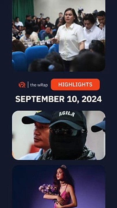 Today's headlines: Sara Duterte, Apollo Quiboloy, Olivia Rodrigo | The wRap | September 10, 2024