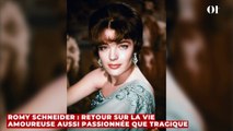 Romy Schneider : retour sur la vie amoureuse aussi passionnée que tragique de l'actrice