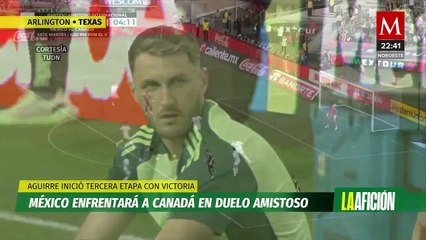 México enfrentará a Canadá en duelo amistoso