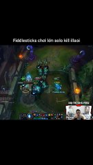 Fiddlesticks chơi lớn solo kill illaoi #fiddlesticks #illaoi #lienminhhuyenthoai #leagueoflegends