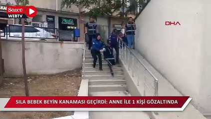 Şiddete uğradığı iddia edilen Sıla bebek beyin kanaması geçirdi: anne ile 1 kişi gözaltında