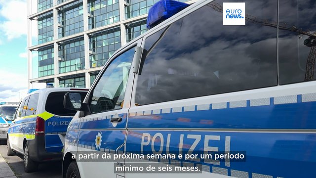 Porque é que a Alemanha está agora a reforçar os seus controlos fronteiriços?