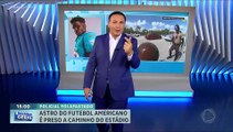 Astro do futebol americano é detido enquanto se deslocava à partida nos EUA