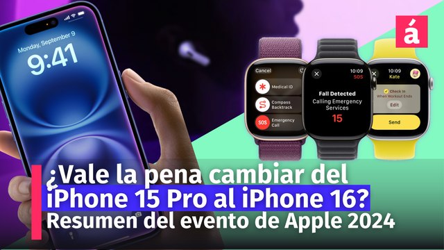 iPhone 16 vs iPhone 15 Pro: ¿Vale la Pena Cambiar? ¿Qué pasó con los Apple Watch y los AirPods? ¡Resumen del Evento Apple!