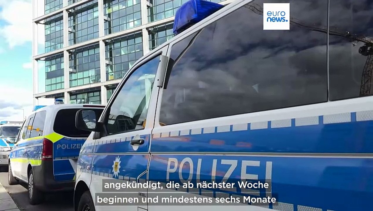 Deutschland kündigt verschärfte Kontrollen an allen Grenzen an