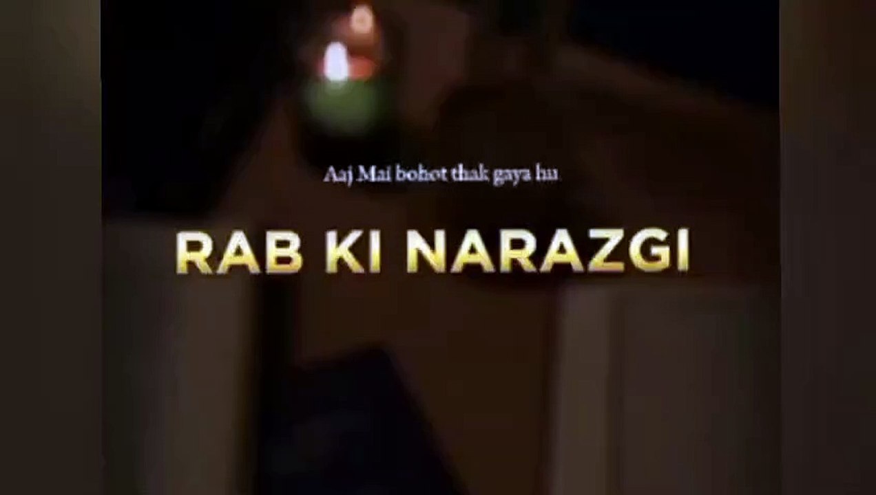 Rab ki Narazgi Heart touching video #islam #islamicvideo #dailyquran #islamicstatus #foryou #trend #islamicshorts #fypシ #islamichistory