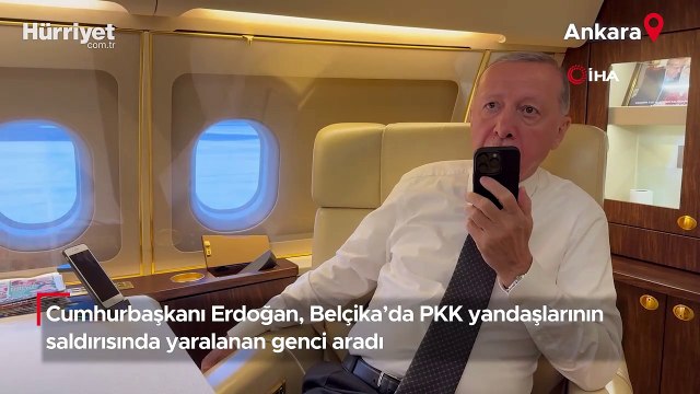 Cumhurbaşkanı Erdoğan, Belçika’da PKK yandaşlarının saldırısında yaralanan genci aradı