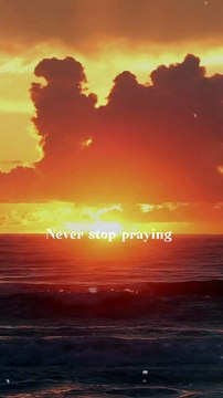 Never Stop Praying #prayer #shorts #youtubeshorts #viral #trending #subscribe #money #love #faith