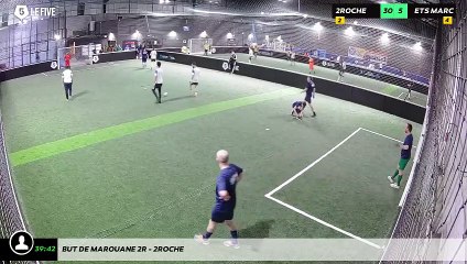 But de marouane 2r - 2roche