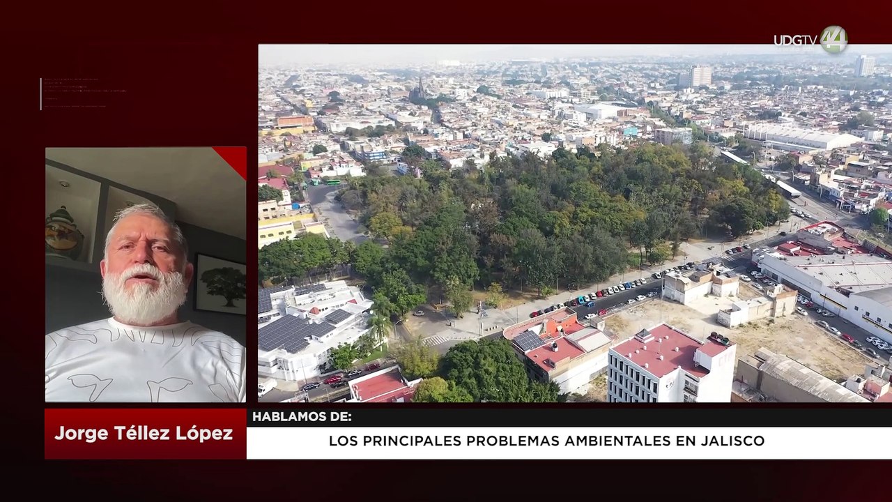 Los principales problemas ambientales en Jalisco: Jorge Téllez López