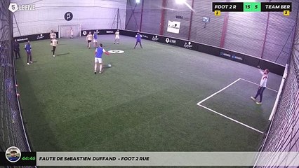 Faute de Sébastien  Duffand  - FOOT 2 RUE