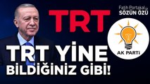 TRT YİNE BİLDİĞİNİZ GİBİ! “AKP’NİN SESİ: Tayyip Erdoğan Radyo Televizyonu”