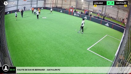 Faute de Dave Bernard  - Saiyajin FC