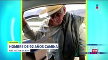 Abuelito de 92 años camina en busca de sus hijos que no ve desde hace 11 años