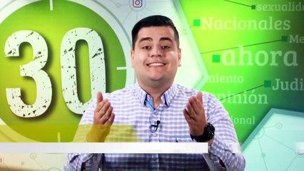 Avance noticioso del mediodía en Minuto30 de este 28 de agosto