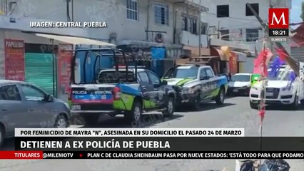 Tải video: Expolicía es detenido en Puebla por presunto feminicidio de su pareja sentimental